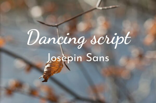 Schriftkombination Dancing script Josepin Sans